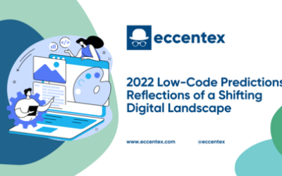 2022 Low Code Predictions: Reflections of a Shifting Digital Landscape