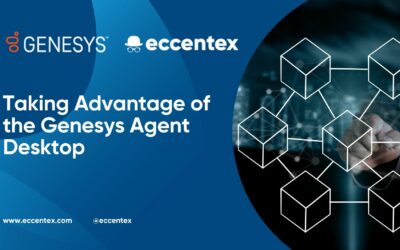 Taking advantage of the Genesys agent desktop