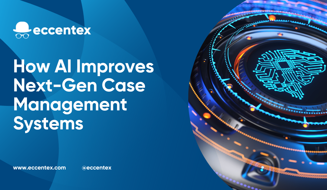 How AI Improves Next-Gen Case Management Systems