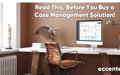 Read This Before Buying a Case Management Solution