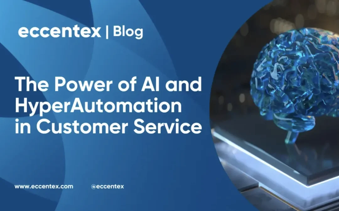 The Power of AI and HyperAutomation in Customer Service