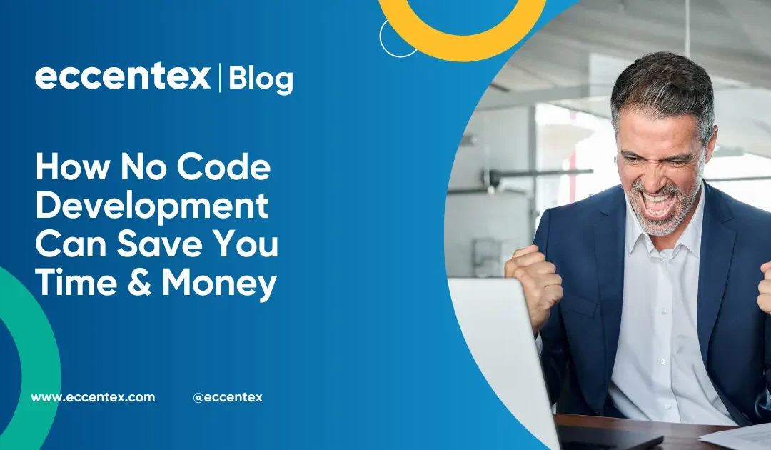 How No Code Development Can Save You Time & Money