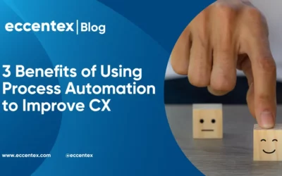3 Benefits of Using Process Automation to Improve CX