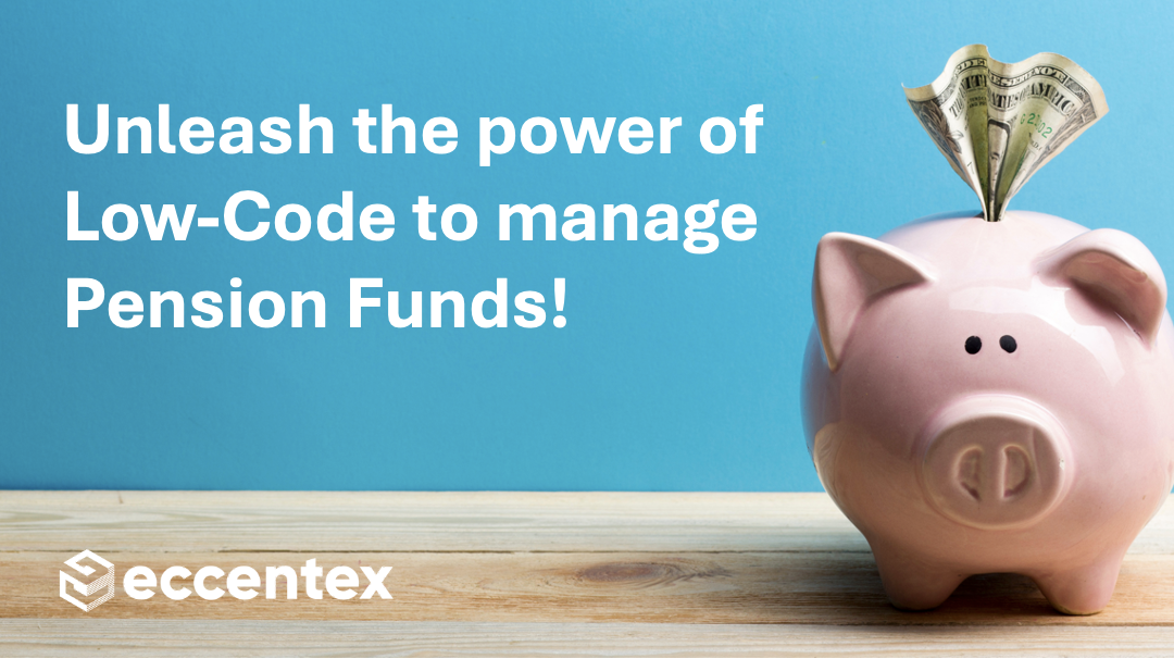 Unlocking Efficiency and Elevating Member Experiences in Pension Funds with a Low-Code platform