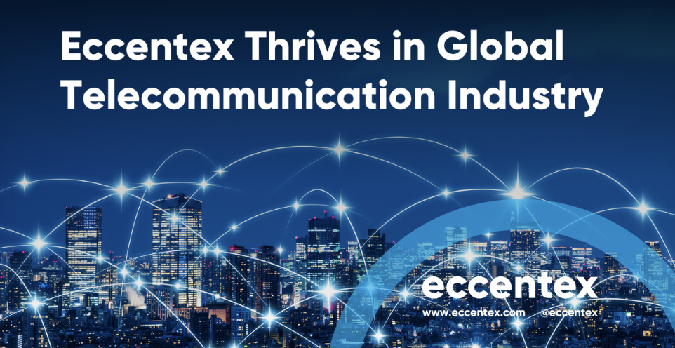Screenshot 2026-09-05 at 9.39.31 AM Eccentex thrives in global telecommunications industry